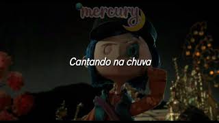 Exploration Coraline tradução Mercury🔎 [upl. by Kerat]