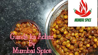 Gunde Ka Achar  Lasode Ka Achar  Gum Berry Pickle at home  Mumbai Spice  2021 [upl. by Riggall]