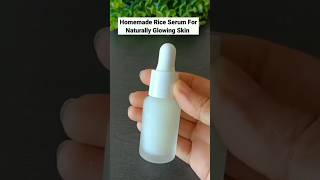 Homemade Rice Serum For Glowing Skin  Get Fair Skin shorts youtubeshorts viralshort skincare [upl. by Adrahs]