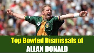 ALLAN DONALD  A compilation of bowled dismissals  PROTEAS LEGEND  The White Lightning [upl. by Stulin]