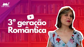 3ª Geração Romântica Brasileira 🦅 [upl. by Uwton]