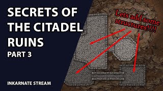 Secrets of the Citadel Ruins Part 3  Inkarnate Stream [upl. by Garrek]