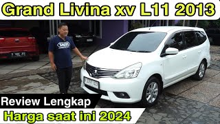 Nissan Grand Livina L11 XV 2013 CVT  Review Lengkap  Update Harga saat ini [upl. by Otilegna]