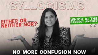 Syllogisms Simplified  Easy Tips amp Tricks to Crack Reasoning Tanu Garg [upl. by Irv]