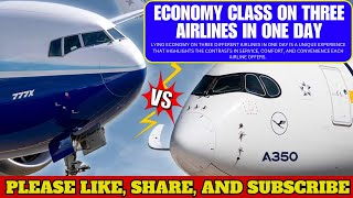 ECONOMY CLASS on THREE Airlines in ONE DAY  Flights Assistance [upl. by Gabbie]