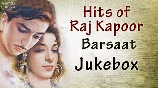 Hits Of Raj Kapoor  Barsaat  Old Hindi Songs  Jukebox [upl. by Angelika30]