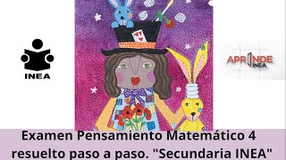 Examen del Pensamiento matemático 4 quotAprende INEAquot resuelto paso a paso [upl. by Nolly616]