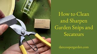 How to Clean and Sharpen Garden Snips amp Secateurs [upl. by Araid]