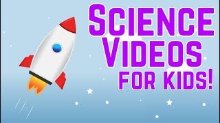 Fun Science Videos for Kids [upl. by Nilac]