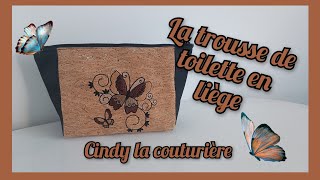 diy tuto couture  La trousse de toilette en liege  cindylacouturiere [upl. by Sokairyk]