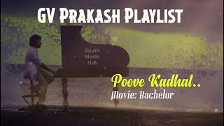 GVPrakash Playlist ll Poove Kadhal Pookum II [upl. by Ledif]