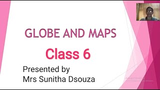 Globe and Maps  CLASS 6  SOCIAL SCIENCE Geography Karnataka State Board [upl. by Leviralc]