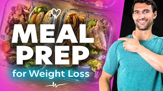 Meal Prep for Weight Loss Ideas for Fast and Easy Nutrition [upl. by Gnilrits]