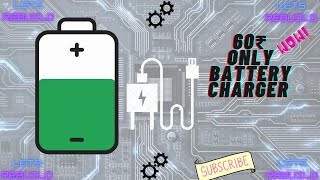 How to make 6V5V4v BATTERY CHARGER 60rs [upl. by Veator445]