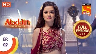 Aladdin  Ep 2  Full Episode  22nd August 2018 [upl. by Phelgon]