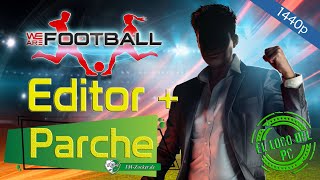 EDITOR y PARCHE con Licencias de We Are Football  Video a 1440p [upl. by Sadie951]