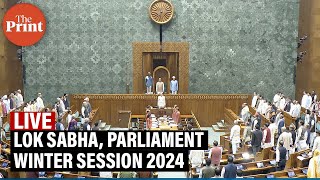 LIVE Lok Sabha Parliament winter session 2024 [upl. by Lebiram]