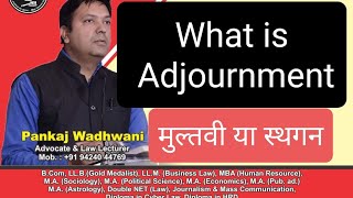 Adjournment । स्थगन । मुल्तवीlaweasyclassescivilsuit judicialproceedings [upl. by Koran]