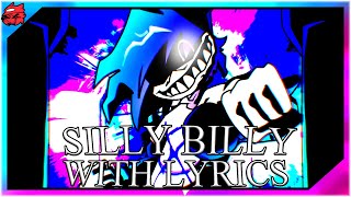 Silly Billy WITH LYRICS  Hit Single Real Cover  FRIDAY NIGHT FUNKIN with Lyrics [upl. by Brouwer]