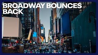 Broadway is bouncing back [upl. by Creedon419]