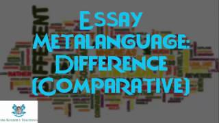 Essay Metalanguage Difference Comparative Essay Connectives [upl. by Bocaj181]