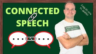 Cómo usar el CONNECTED SPEECH en inglés [upl. by Elleirbag]