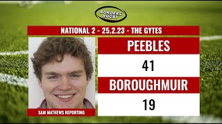 RUGBY REPORT amp POST MATCH REACTION  PEEBLES 4119 BOROUGHMUIR  NATIONAL 2  25223 [upl. by Oine]