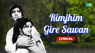 Rimjhim Gire Sawan  Lyrical  Amitabh Bachchan  Moushumi Chatterjee  Kishore Kumar [upl. by Xela]