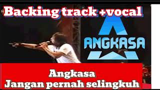 Backing track Angkasa jangan pernah selingkuh no gitar with vocal [upl. by Gunzburg17]