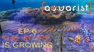 Aquarist Episode 6 Growing our Shop [upl. by Cullen330]