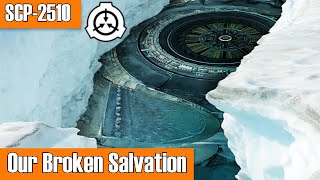 SCP2510 Our Broken Salvation  object class euclid  Church of the Broken God [upl. by Ardnosac]