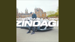 Zindagi feat JJ Esko [upl. by Kalasky]