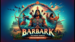 BarbarikThe Unsung Warrior of the Mahabharata [upl. by Aerda]