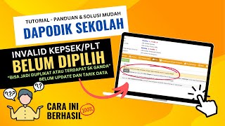 CARA MENGATASI INVALID GTK DI APLIKASI DAPODIK  KEPALA SEKOLAH PLT BELUM DIPILIH [upl. by Manas]