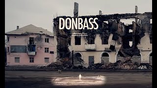 Donbass  2016 Documentary AnneLaure Bonnel subtitles EN FR SPA ITA [upl. by Aridnere791]