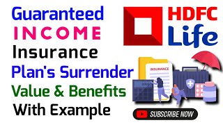 Hdfc life guaranteed income insurance plan surrender value detail  Hdfc guaranteed income insurance [upl. by Rovit361]