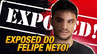 FELIPE NETO EXPOSED [upl. by Scheld]