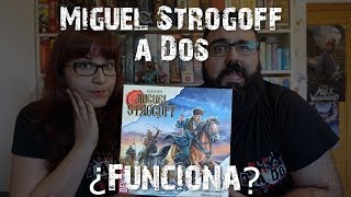 Miguel Strogoff  ¿A dos funciona  Breva Reseña 2  Devir [upl. by Francklin615]