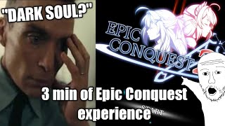 3 min of Epic Conquest experience [upl. by Ecienahs]