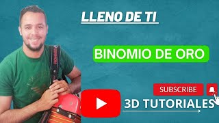 PASO A PASO TUTORIAL DE ACORDEON DE LLENO DE TI BINOMIO DE OROACORDEON 5 LETRAS [upl. by Neelhsa]