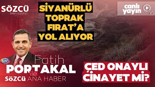 Fatih Portakal ile Sözcü Ana Haber 13 Şubat [upl. by Yale]