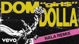 Dom Dolla  Girl Nala Extended Remix [upl. by Tica]