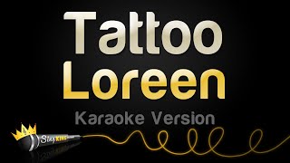 Loreen  Tattoo Karaoke Version [upl. by Ten529]