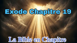 Exode Chapitre 19 [upl. by Heger]