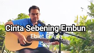 Cinta Sebening EmbunEbiet G AdeCover [upl. by Ohara329]