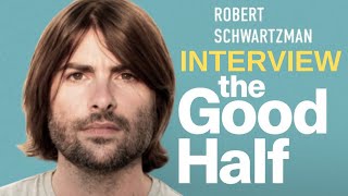 Robert Schwartzman INTERVIEW The Good Half [upl. by Reifinnej]