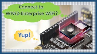 Connect ESP32 to WPA2Enterprise WiFi eduroam University of Michigan Wireless [upl. by Hawker34]