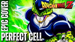 Perfect Cell Theme DRAGON BALL Z HQ Epic Rock Cover [upl. by Yarled]