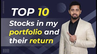 Top 10 stocks in my portfolio and their return [upl. by Brenna]