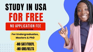 NO APPLICATION FEE 100 SCHOLARSHIP AT THESE USA UNIVERSITIES NO SAT NO GREGMAT NO IELTSTOEFL [upl. by Tamra]